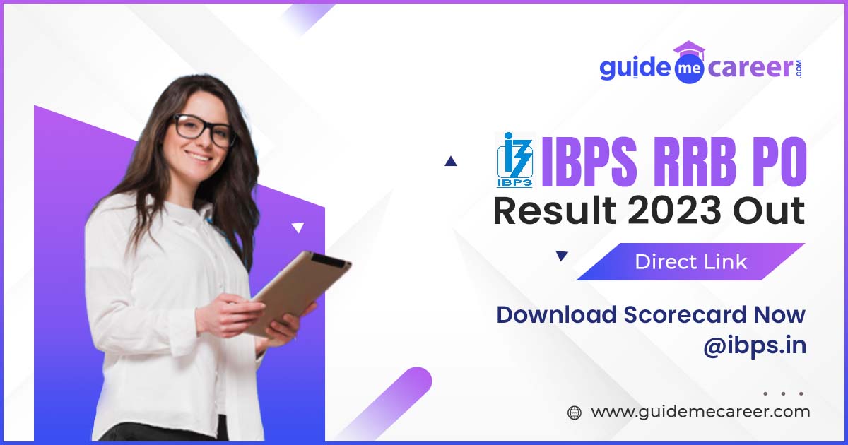 IBPS RRB PO Result Date 2023 Out: Know Steps to Check The Result & See Cut Offs 